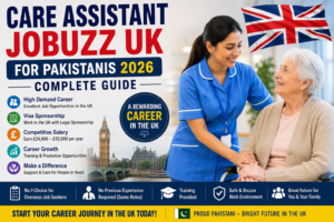 Care Assistant Jobuzz UK for Pakistanis 2026
